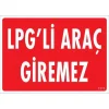 Pvc Levha LPG li Araç Giremez 25*35 cm