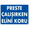 Pvc Levha Preste Çalışırken Elini Koru 25X35 Cm