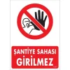 Pvc Levha Şantiye Sahası Girilmez 25*35 cm