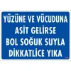 Pvc Levha Yüzüne ve Vücuduna Asit Gelirse Bol Soğuk Suyla Dikkatlice Yıka 25X35 Cm