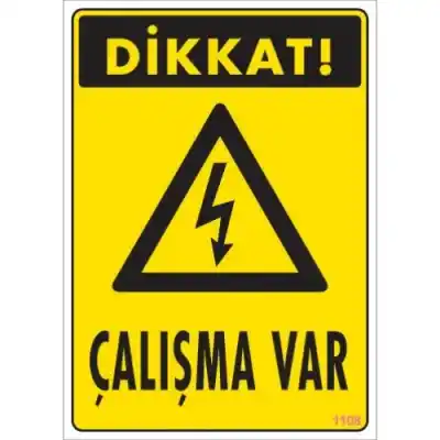 Pvc Levha Dikkat Çalışma Var 25*35 cm