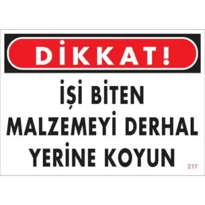 Pvc Levha Dikkat İşi Biten Malzemeyi Derhal Yerine Koyun 25X35 Cm