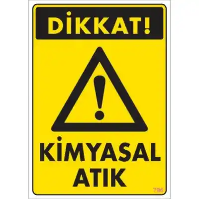 Pvc Levha Dikkat Kimyasal Atık 25X35 Cm
