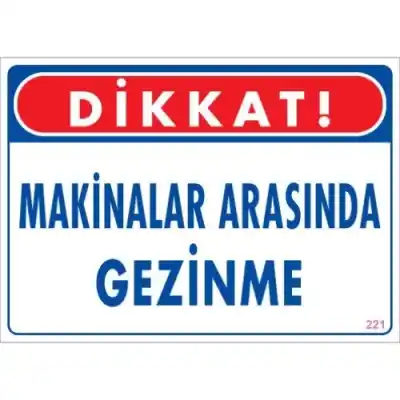 Pvc Levha Dikkat Makinalar Arasında Gezinme 25X35 Cm