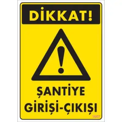 Pvc Levha Dikkat Şantiye Girirşi-Çıkışı 25*35 cm