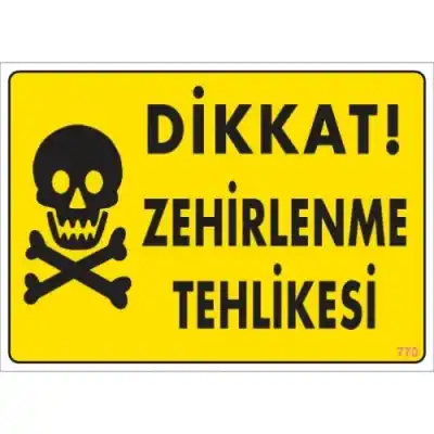 Pvc Levha Dikkat Zehirlenme Tehlikesi 25X35 Cm