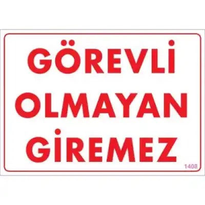 Pvc Levha Görevli Olmayan Giremez 25*35 cm