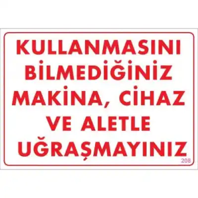 Pvc Levha Kullanmayı Bilmediğiniz Makina,Cihaz ve Aletle Uğraşmaynız 25X35 Cm