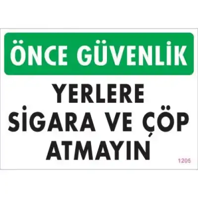 Pvc Levha Önce Güvenlik Yerlere Sigara ve Çöp Atmayınız 25*35 cm