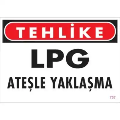 Pvc Levha Tehlike LPG Yaklaşma 25X35 Cm