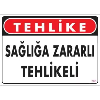 Pvc Levha Tehlike Sağlığa Zararlı Tehlikeli 25X35 Cm