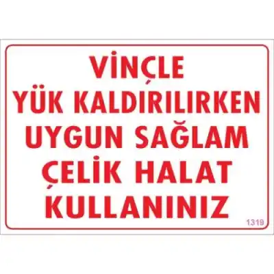 Pvc Levha Vinçle Yük Kaldırılırken Uygun Sağlam Çelik Halat Kullanınız 25*35 cm