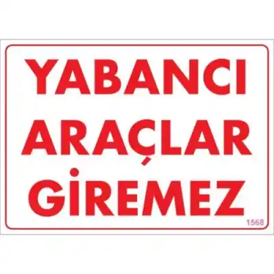 Pvc Levha Yabancı Araçlar Giremez 25*35 cm
