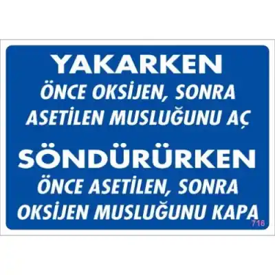 Pvc Levha Yakarken Önce Oksijen Sonra Asetilen Musluğunu Aç Söndürürken Önce Asetilen Sonra Oksijen Musluğunu Kapa 25X35 Cm