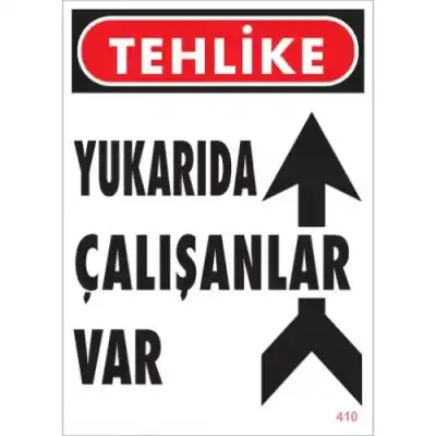 Pvc Levha Yukarıda Çalışanlar Var 25X35 Cm