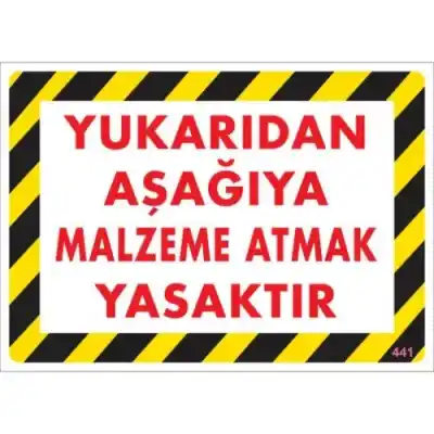 Pvc Levha Yukarıdan Aşağıya Malzeme Atmak Yasaktır 25X35 Cm