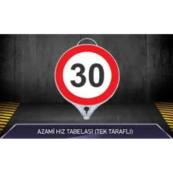 MFK Azami Hız 30 Tabelası