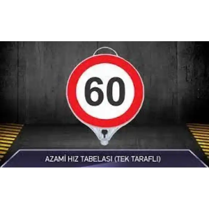 MFK Azami Hız 60 Tabelası