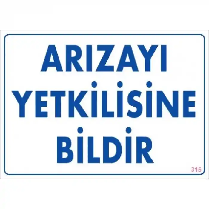 Pvc Levha Arızayı Yetkilisine Bildir 25X35 Cm