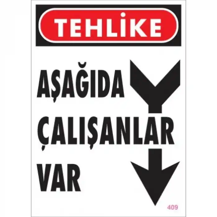 Pvc Levha Aşagıda Çalışanlar Var 25X35 Cm