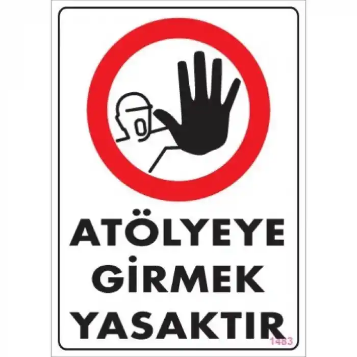 Pvc Levha Atölyeye Girmek Yasaktır 25*35 cm