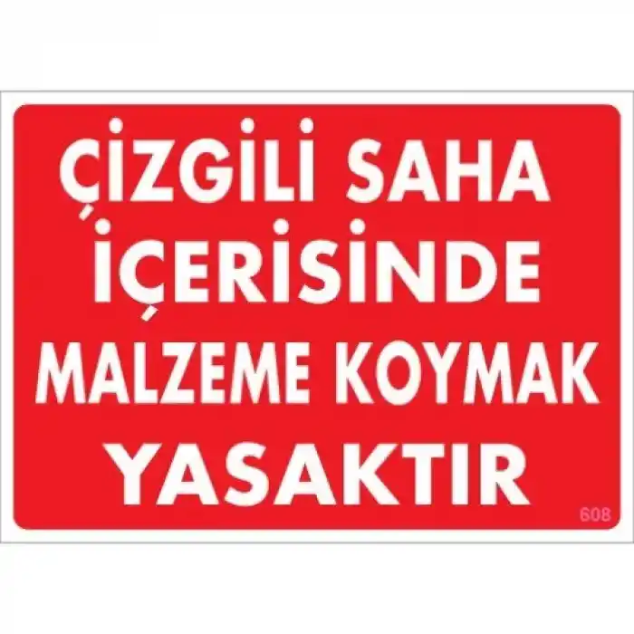 Pvc Levha İstiflere Yaklaşma 25X35 Cm