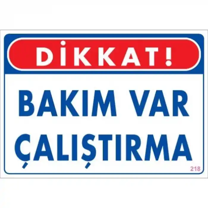 Pvc Levha Dikkat Bakım Var Çalıştırma 25X35 Cm
