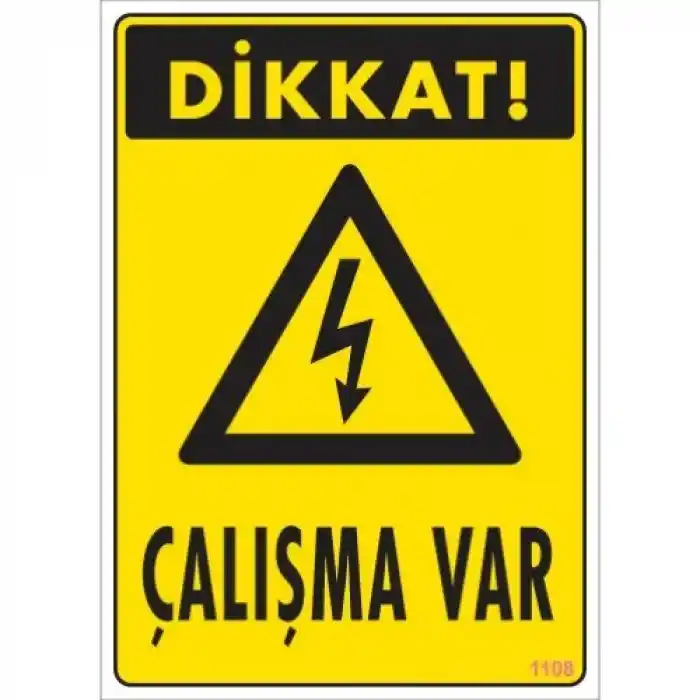 Pvc Levha Dikkat Çalışma Var 25*35 cm