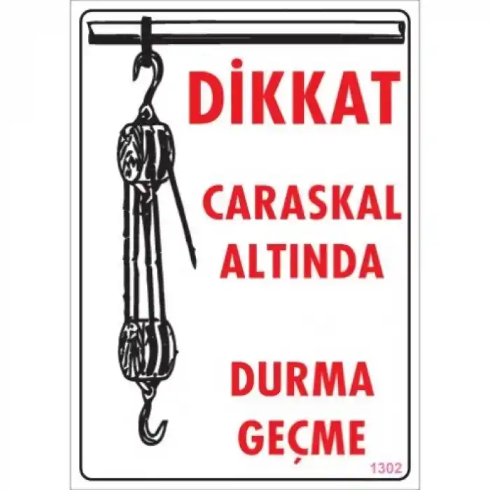 Pvc Levha Dikkat Caraskal Altında Durma Geçme 25*35 cm