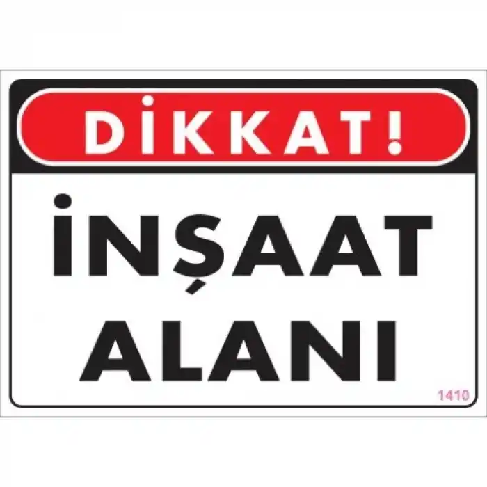 Pvc Levha Dikkat İnşaat Alanı 25*35 cm