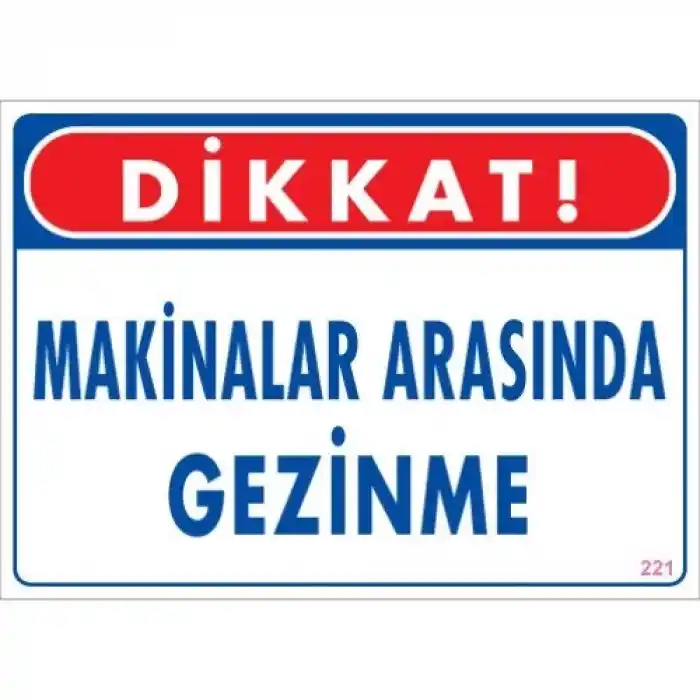Pvc Levha Dikkat Makinalar Arasında Gezinme 25X35 Cm