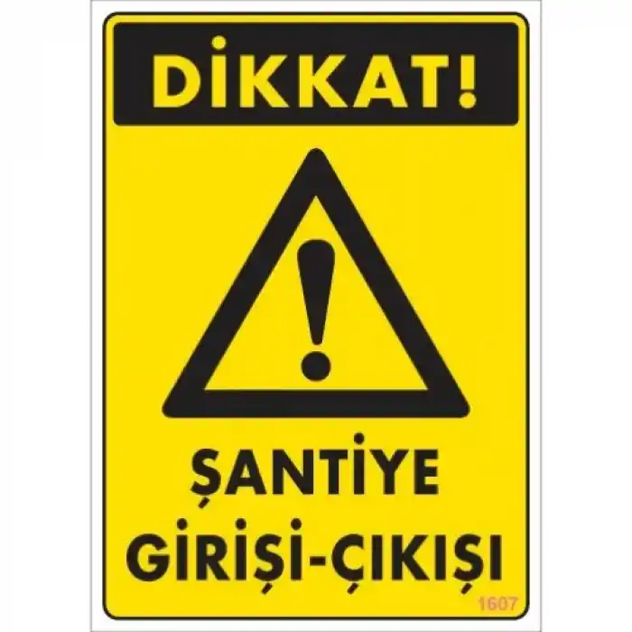 Pvc Levha Dikkat Şantiye Girirşi-Çıkışı 25*35 cm