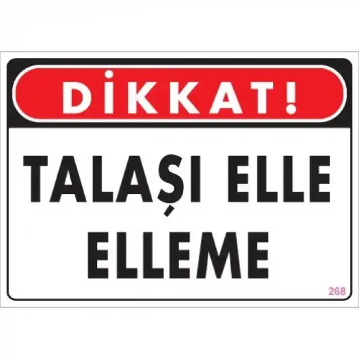 Pvc Levha Dikkat Talaşı Elle Elleme 25X35 Cm