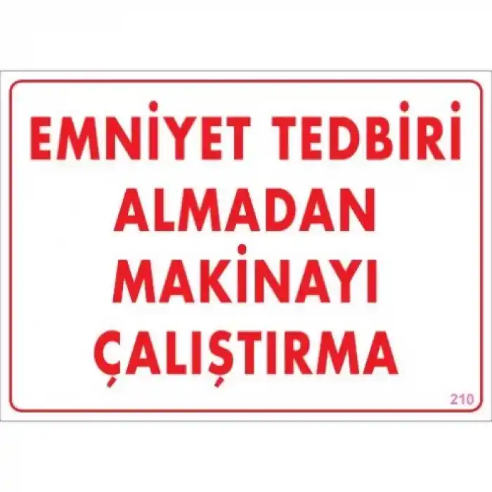 Pvc Levha Emniyet Tedbiri Almadan Makinayı Çalıştırma 25X35 Cm