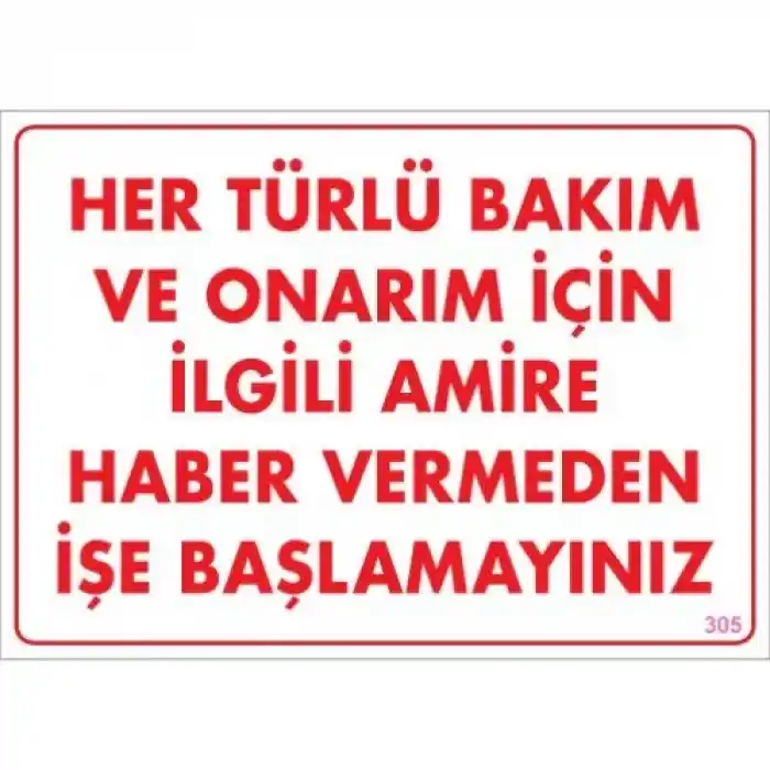 Pvc Levha Her Türlü Bakım ve Onarım İçin İlgili Amire Haber Vermeden İşe Başlamayınız 25X35 Cm