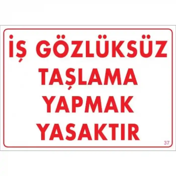 Pvc Levha İş Gözlüksüz Taşlama Yapmak Yasaktır 25X35 Cm