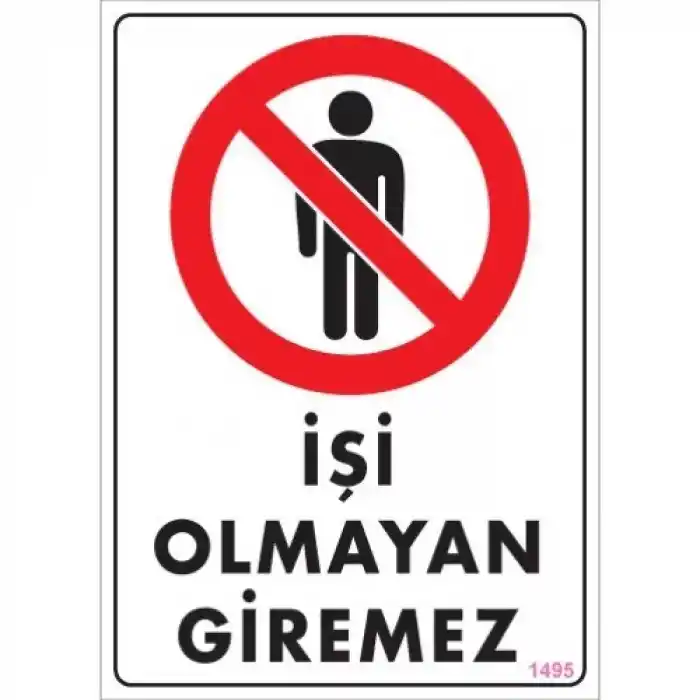 Pvc Levha İşi Olmayan Giremez 25*35 cm