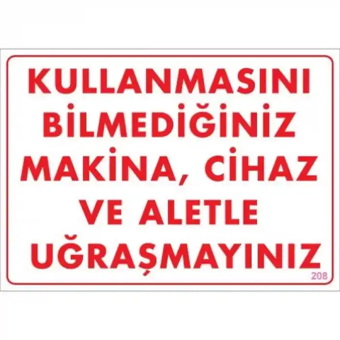Pvc Levha Kullanmayı Bilmediğiniz Makina,Cihaz ve Aletle Uğraşmaynız 25X35 Cm