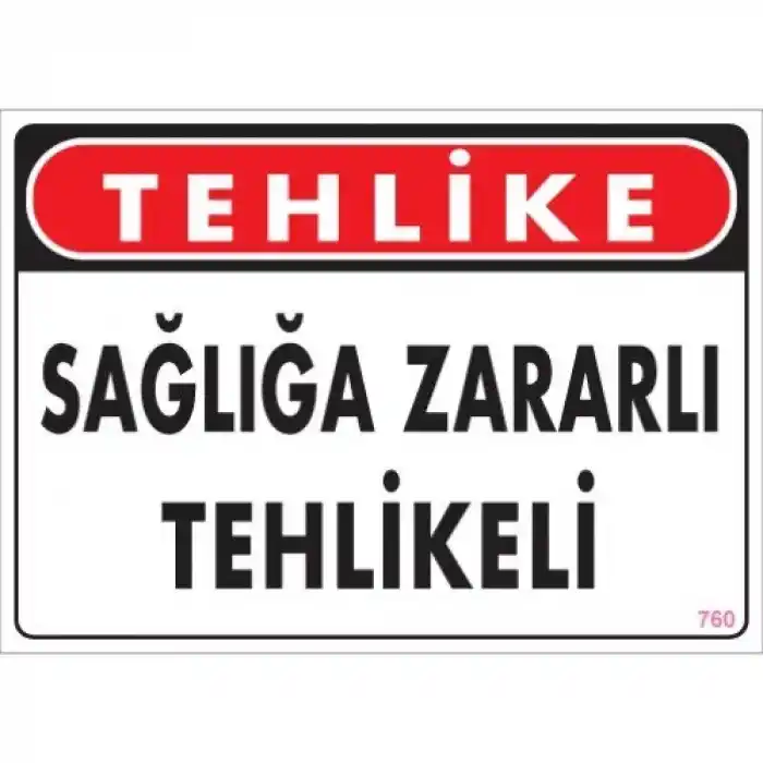 Pvc Levha Tehlike Sağlığa Zararlı Tehlikeli 25X35 Cm
