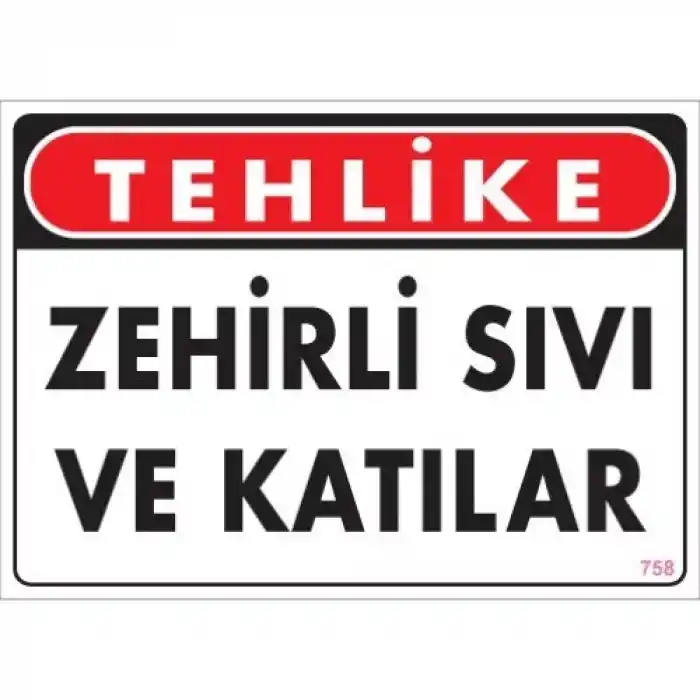 Pvc Levha Tehlike Zehirli Sıvı ve Katılar 25X35 Cm