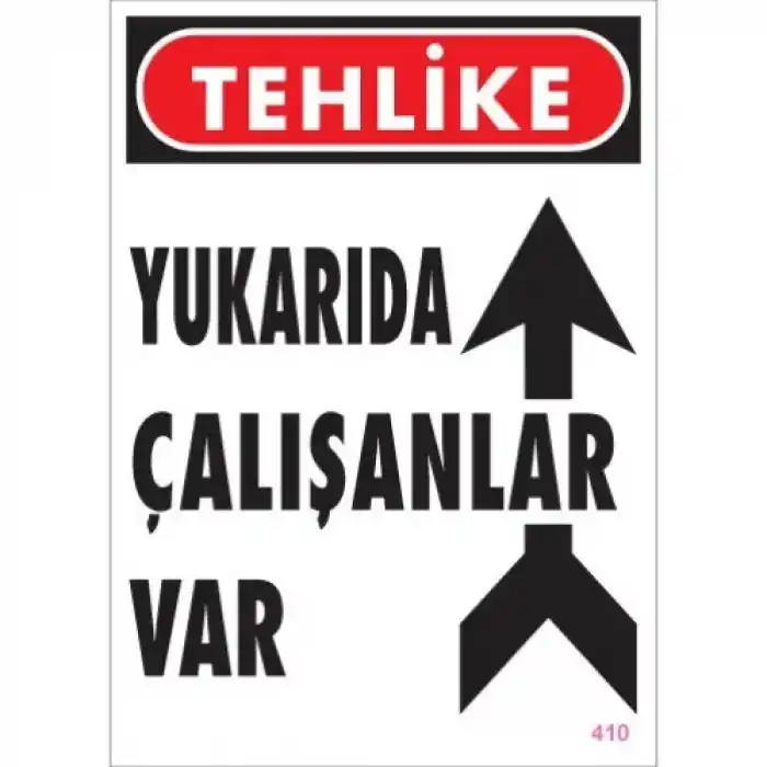 Pvc Levha Yukarıda Çalışanlar Var 25X35 Cm