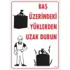 Pvc Levha Baş Üzerindeki Yüklerden Uzak Durun 25X35 Cm