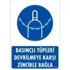 Pvc Levha Basınçlı Tüpleri Devrilmeye Karşı Zincirle Bağla 25X35 Cm