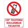 Pvc Levha Cep Telefonu Kullanmak Yasaktır 25X35 Cm