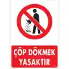 Pvc Levha Çöp Dökmek Yasaktır 25*35 cm