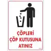 Pvc Levha Çöpleri Çöp Kutusuna Atınız 25*35 cm