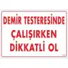 Pvc Levha Demir Testeresinde Çalışırken Dikkatli Ol 25X35 Cm