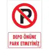 Pvc Levha Depo Önüne Park Etmeyiniz 25*35 cm