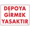 Pvc Levha Depoya Girmek Yasaktır 25X35 Cm