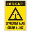Pvc Levha DİKKAT Devrilmeye Karşı Önlem Alınız 25X35 Cm